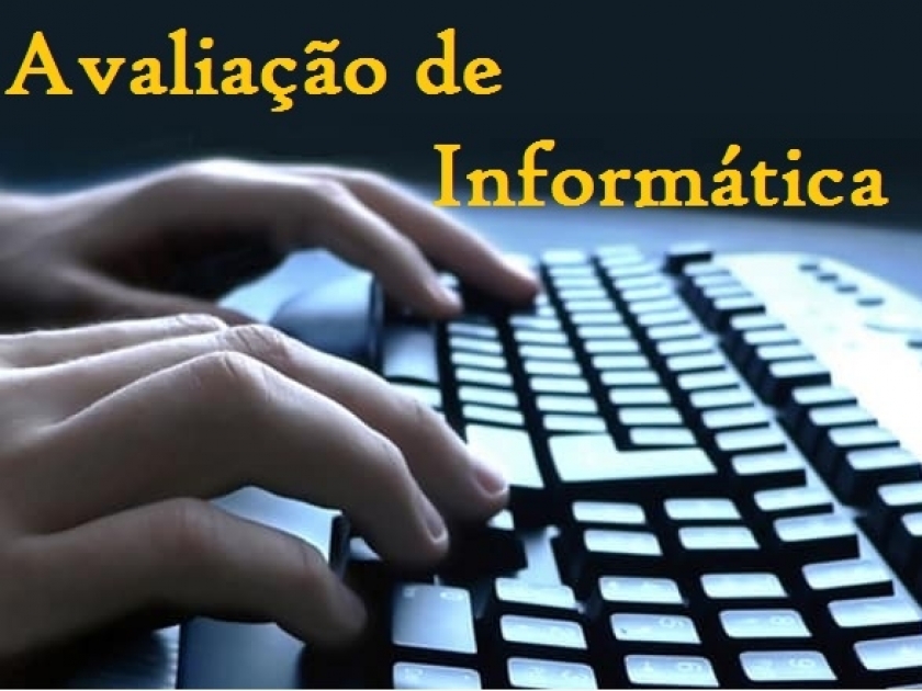 Em 20 de Setembro será realizada a avaliação de informática para os candidatos à Auxiliar Administrativo.