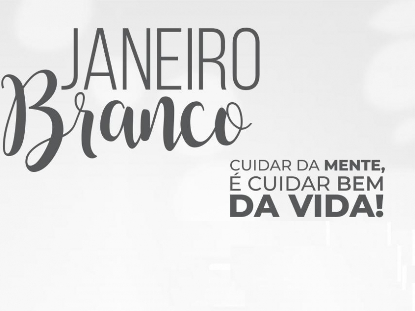 Janeiro Branco: como está sua saúde mental?