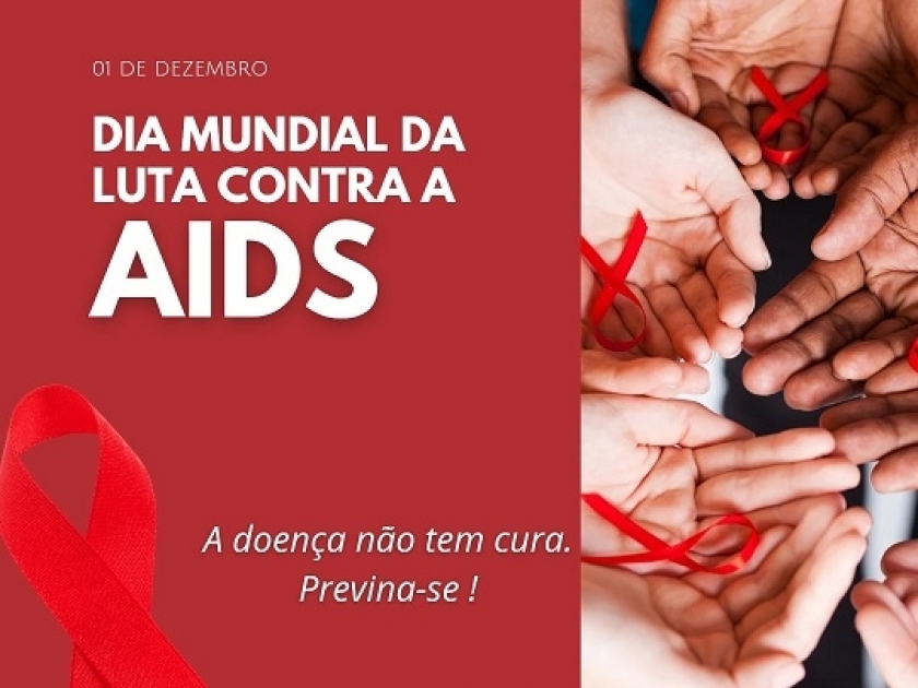 Primeiro de dezembro: Dia Mundial da Luta contra a AIDS