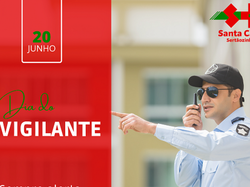 Parabéns, vigilantes, pelo seu dia!