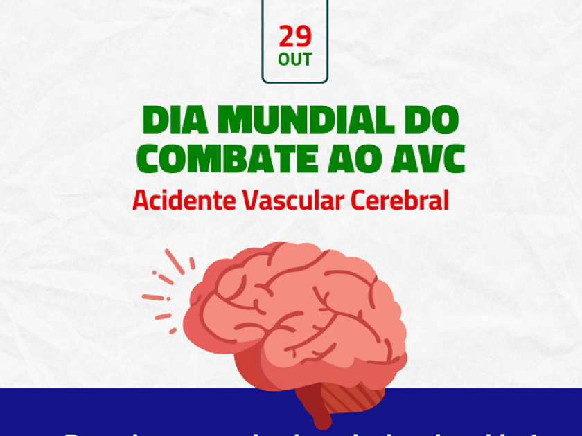 Dia mundial de combate ao AVC: minutos podem salvar vidas!