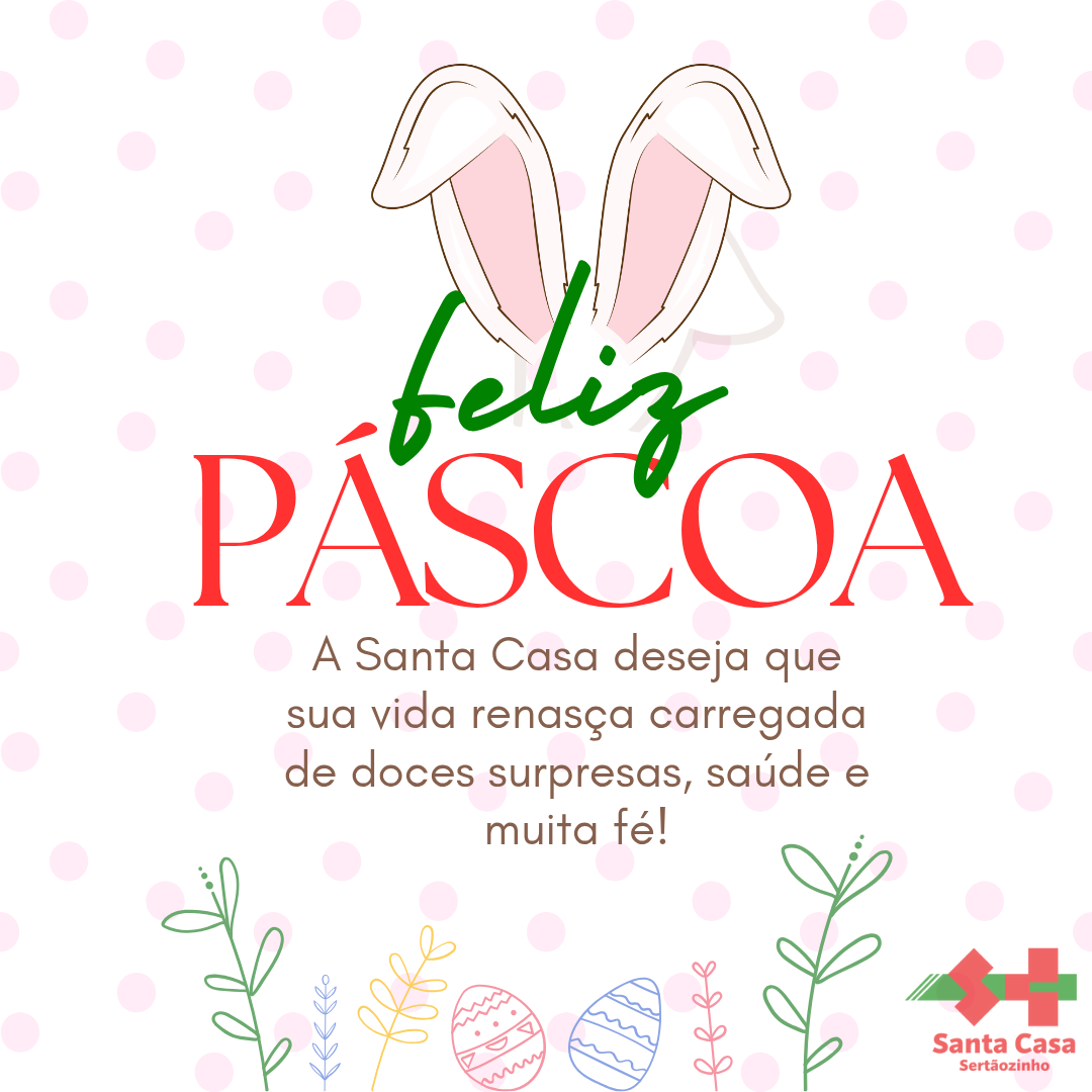Santa Casa deseja uma Feliz Páscoa a todos