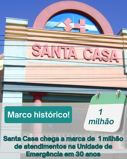 Marco histórico: Santa Casa de Sertãozinho registra 1 milhão de atendimentos em sua UE, em 30 anos