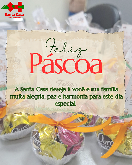 Santa Casa deseja uma Feliz Páscoa a todos