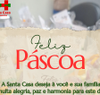 Santa Casa deseja uma Feliz Páscoa a todos