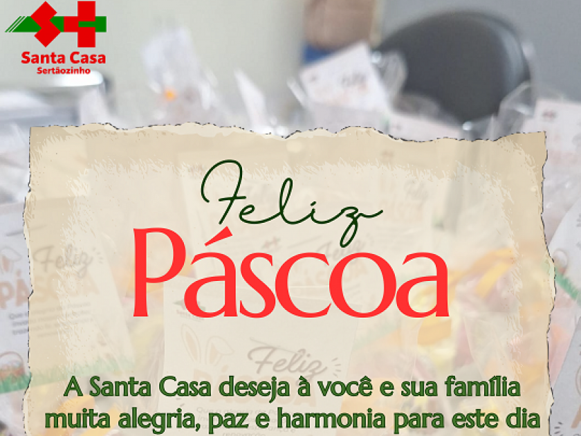 Santa Casa deseja uma Feliz Páscoa a todos